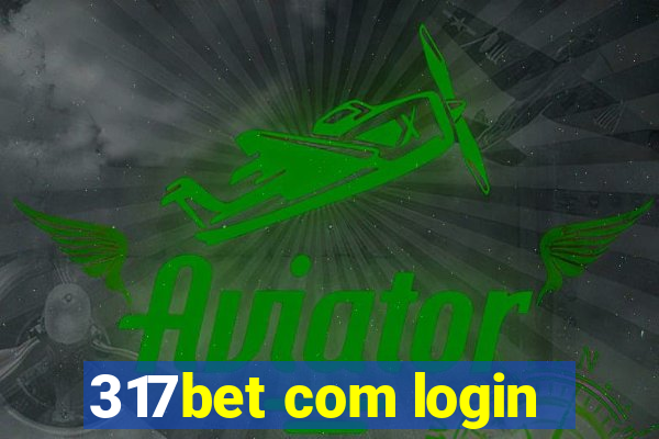 317bet com login